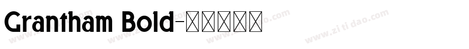 Grantham Bold字体转换